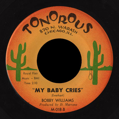 Bobby Williams Tonorous 45 My Baby Cries