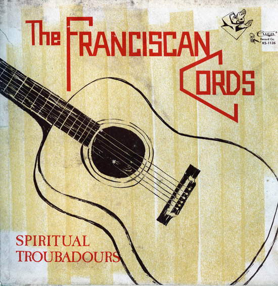 The Franciscan Cords - Spiritual Troubadours LP on Cuca