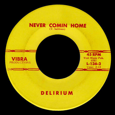 Delirium Vibra 45 Never Comin' Home