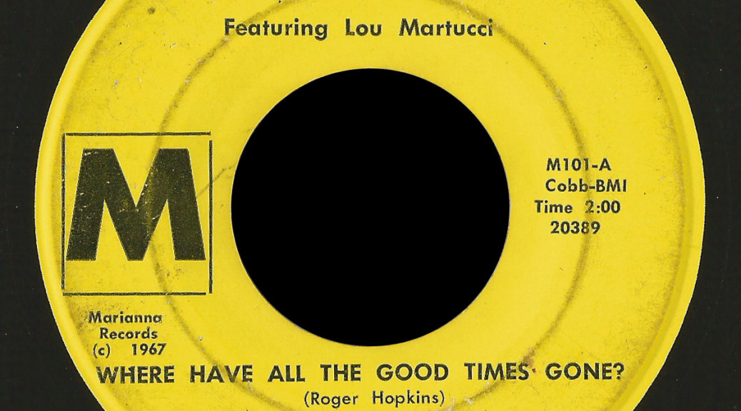 Allusions featuring Lou Martucci Marianna 45 Where Have All the Good Times Gone
