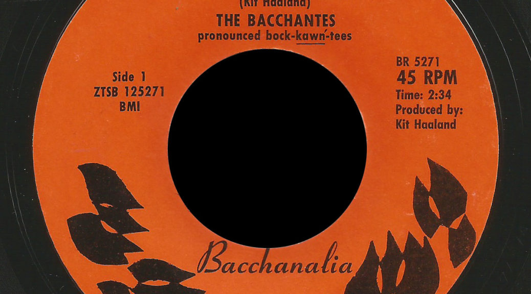 Bacchantes Bacchanalia 45 Child of the Morning Sun
