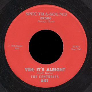 Centuries Spectra-Sound 45 Yeh; It's Alright