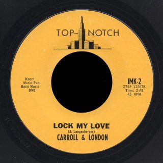 Carroll & London Top-Notch 45 Lock My Love