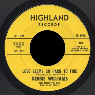 Debbie Williams Highland 45 Love Seems So Hard to Find