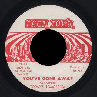 Today's Tomorrow Teen Town 45 You've Gone Away