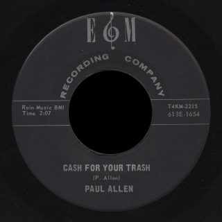 Paul Allen E&M 45 Cash For Your Trash