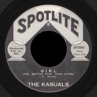 Kasuals Spotlite 45 Girl (You Better Stop Your Lying)