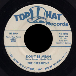 Creations Top Hat 45 Don't Be Mean