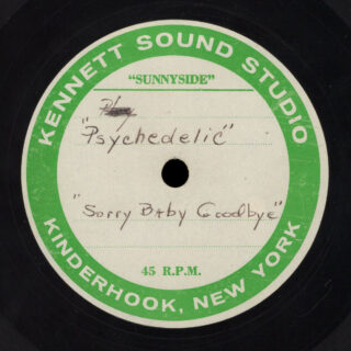 Psychedelic Sound Kennett Sound Studio Acetate 45 Sorry Baby Goodbye