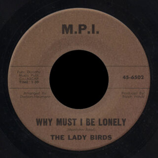Lady Birds M.P.I. 45 Why Must I Be Lonely