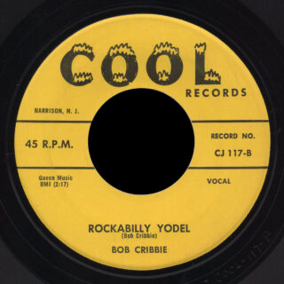 Bob Cribbie Cool 45 Rockabilly Yodel